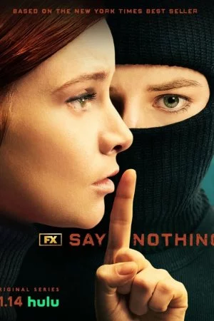 Ничего не говори (2024, сериал)