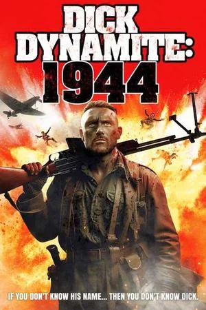 Дик Динамит:1944 (2021)